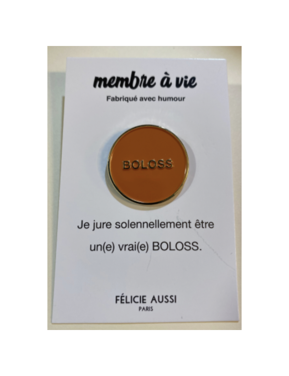 Pin's Métal Orange "Boloss" - Félicie Aussi boutiqueholala.com