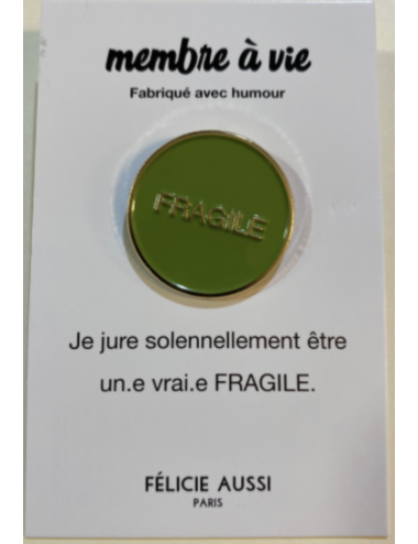 Pin's Métal Vert "fragile" - Félicie Aussi boutiqueholala.com