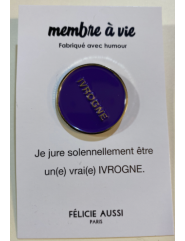Pin's Métal Bleu "Ivrogne" - Félicie Aussi boutiqueholala.com