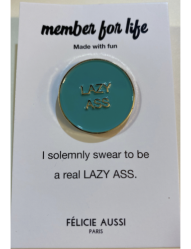 Pin's Métal Bleu "lazy ass" - Félicie Aussi boutiqueholala.com
