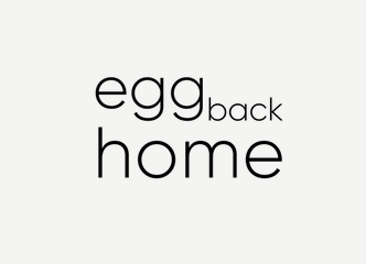 Egg back home